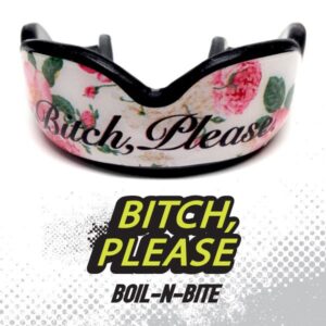 Bitch Please High Impact DC Mouthguard